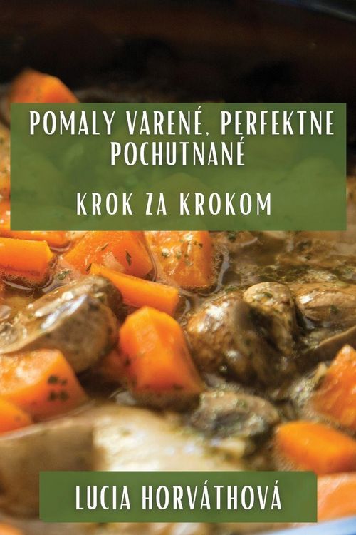 Produktbild: Pomaly Varen&eacute;, Perfektne Pochutnan&eacute;