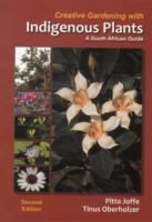 Produktbild: Joffe, P: Creative gardening with indigenous plants