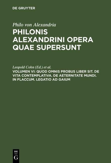 Produktbild: Quod omnis probus liber sit. De vita contemplativa. De aeternitate mundi. In Flaccum. Legatio ad Gaium