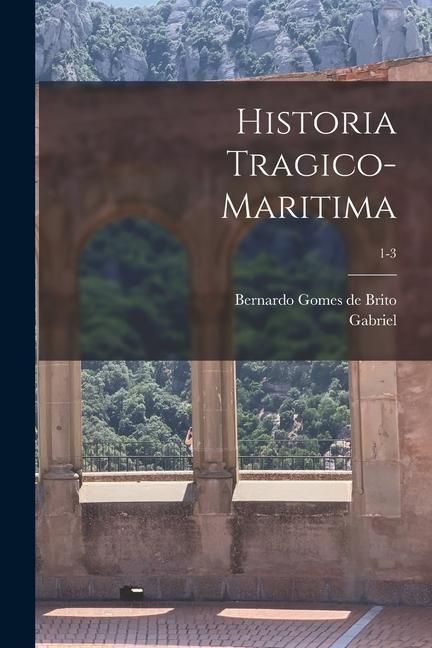 Produktbild: Historia tragico-maritima; 1-3
