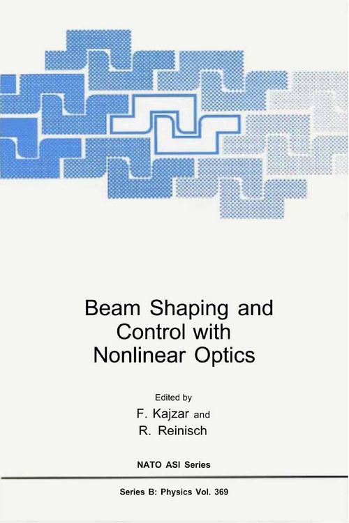 Produktbild: Beam Shaping and Control with Nonlinear Optics