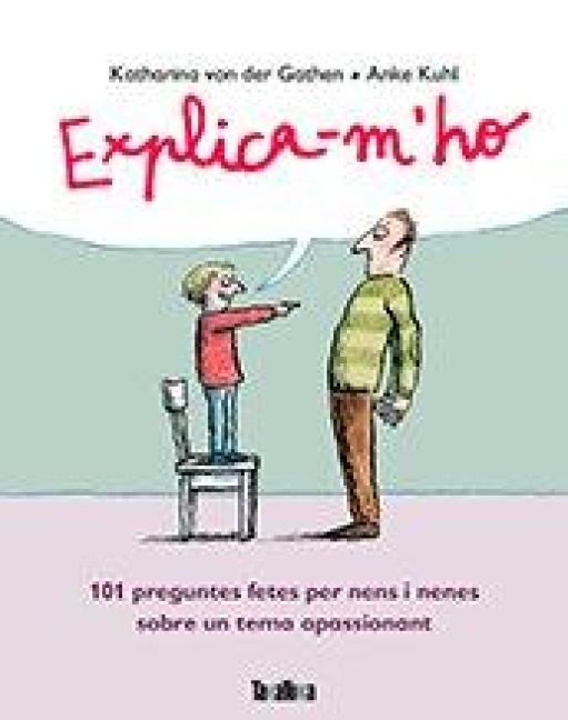 Produktbild: Explica-m'ho : 101 preguntes fetes per nens i nenes sobre un tema apassionant