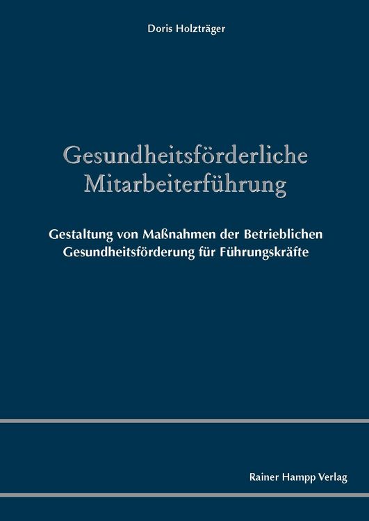 Produktbild: Gesundheitsf&ouml;rderliche Mitarbeiterf&uuml;hrung