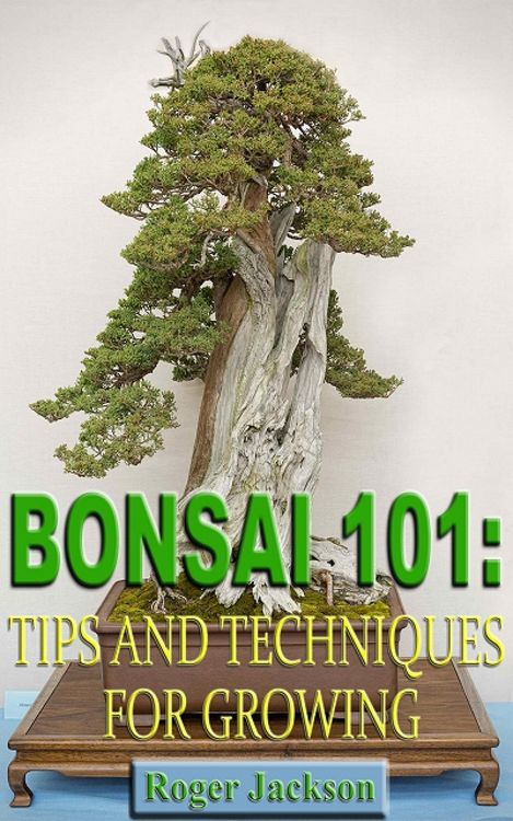 Produktbild: Bonsai 101: Tips and Techniques for Growing
