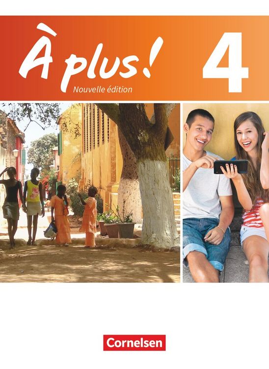 Produktbild: &Agrave; plus! Nouvelle &eacute;dition. Band 4. Sch&uuml;lerbuch
