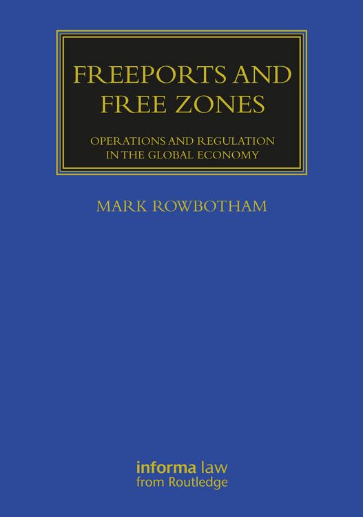 Produktbild: Rowbotham, M: Freeports and Free Zones