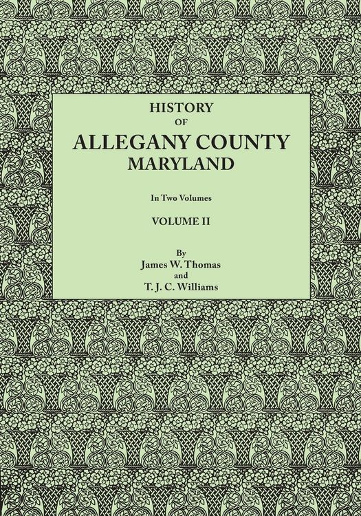 Produktbild: History of Allegany County, Maryland. to This Is Added a Biographical and Genealogical Record of Representative Families, Prepared from Data Obtained