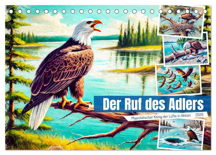 Produktbild: Der Ruf des Adlers - Majest&auml;tischer K&ouml;nig der L&uuml;fte in Aktion (Tischkalender 2026 DIN A5 quer), CALVENDO Monatskalender