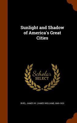 Produktbild: Sunlight and Shadow of America's Great Cities