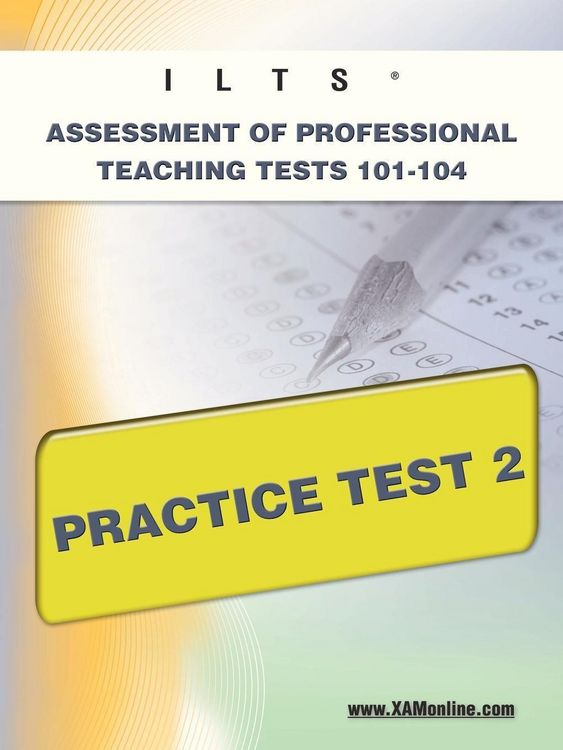 Produktbild: Ilts Assessment of Professional Teaching Tests 101-104 Practice Test 2