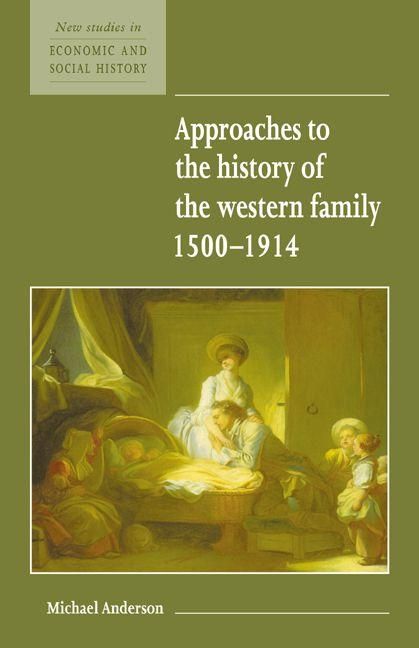Produktbild: Approaches to the History of the Western Family 1500 1914