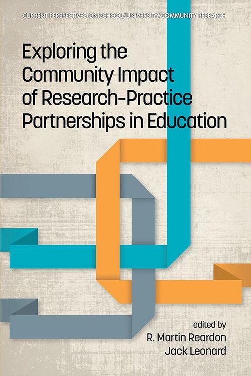 Produktbild: Exploring the Community Impact of ResearchPractice Partnerships in Education