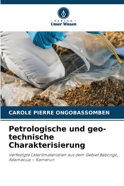Produktbild: Petrologische und geo-technische Charakterisierung