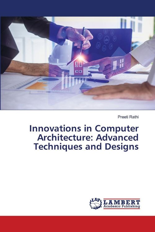 Produktbild: Innovations in Computer Architecture: Advanced Techniques and Designs