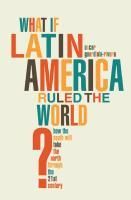 Produktbild: What if Latin America Ruled the World?