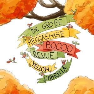 Produktbild: Die Gro&aacute;e Reggaehase Boooo Revue
