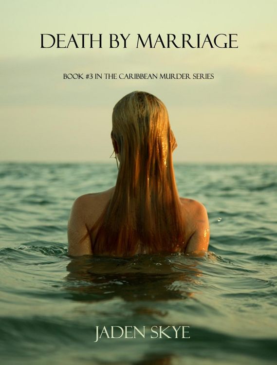 Produktbild: Death by Marriage (Book #3 in the Caribbean Murder series)