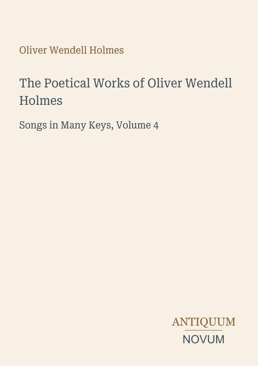 Produktbild: The Poetical Works of Oliver Wendell Holmes