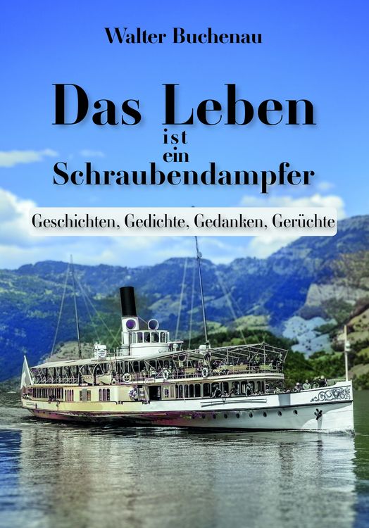 Produktbild: Das Leben ist ein Schraubendampfer
