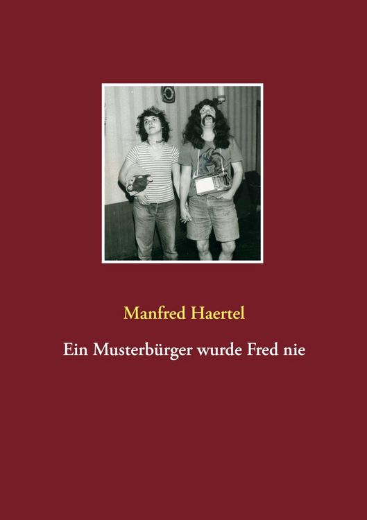 Produktbild: Ein Musterb&uuml;rger wurde Fred nie