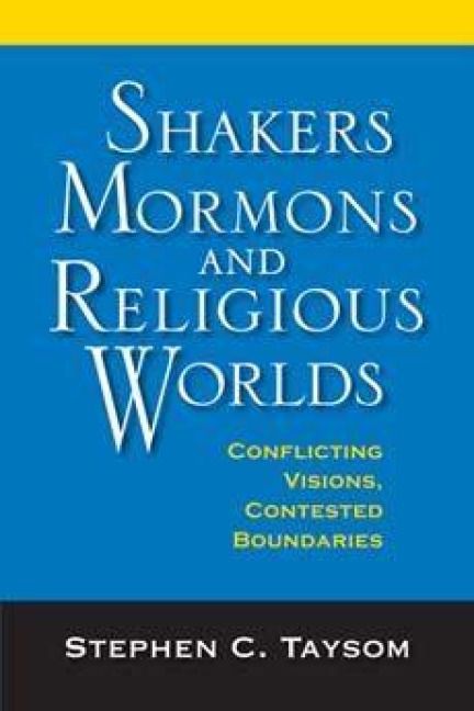 Produktbild: Shakers, Mormons, and Religious Worlds