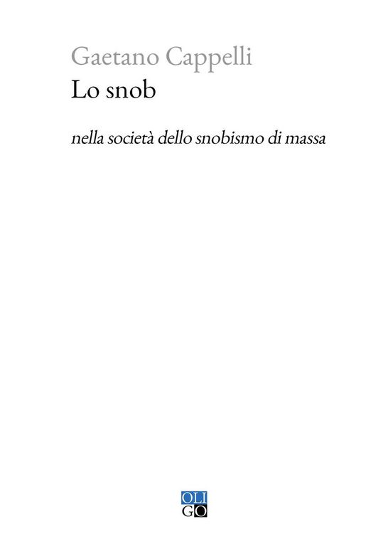 Produktbild: Lo snob nella societ&agrave; dello snobismo di massa