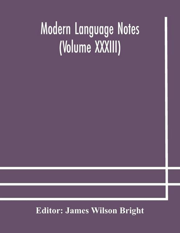 Produktbild: Modern Language Notes (Volume Xxxiii)