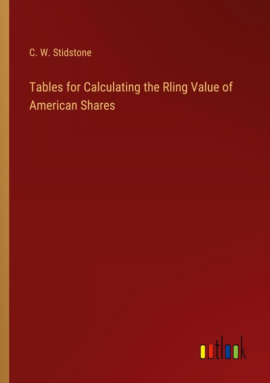 Produktbild: Tables for Calculating the Rling Value of American Shares