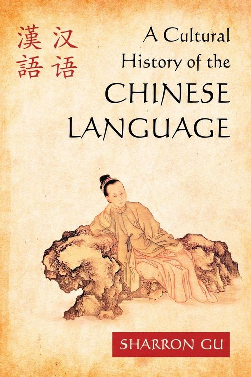 Produktbild: A Cultural History of the Chinese Language