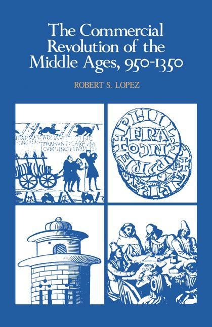 Produktbild: The Commercial Revolution of the Middle Ages, 950 1350