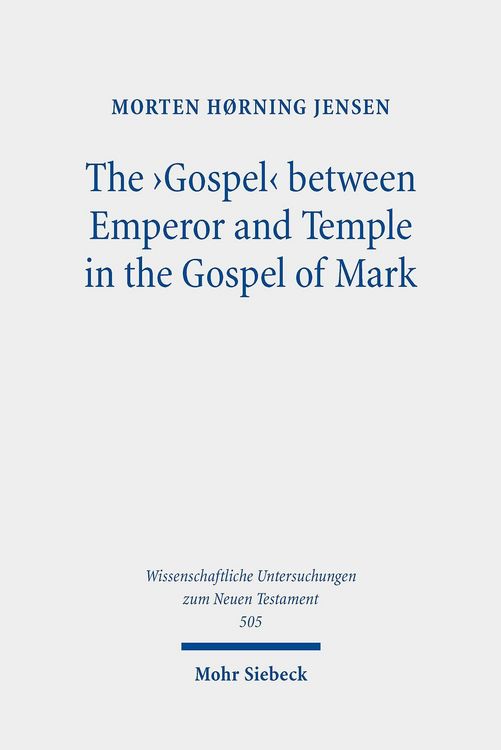 Produktbild: The 'Gospel' between Emperor and Temple in the Gospel of Mark