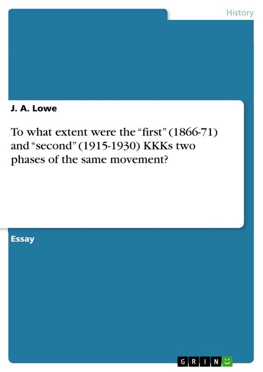 Produktbild: To what extent were the "first" (1866-71) and "second" (1915-1930) KKKs two phases of the same movement?