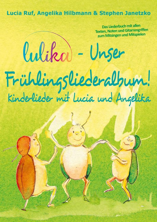 Produktbild: LULIKA - Unser Fr&uuml;hlingsliederalbum (Kinderlieder mit Lucia und Angelika, Vol. 3)