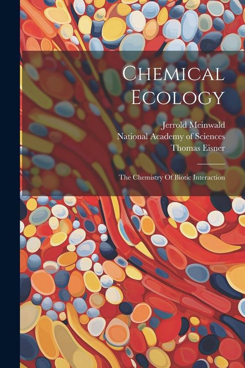 Produktbild: Chemical Ecology: The Chemistry Of Biotic Interaction