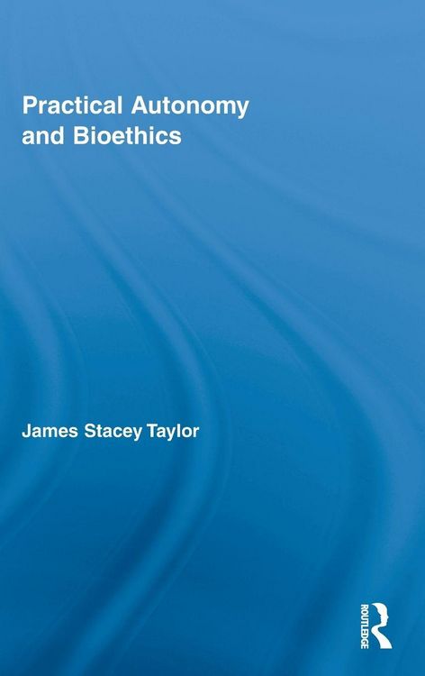 Produktbild: Practical Autonomy and Bioethics