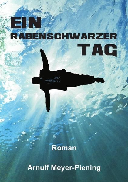 Produktbild: Ein rabenschwarzer Tag