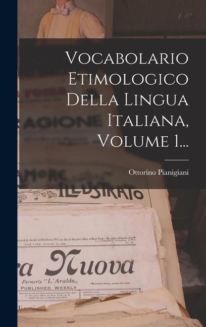 Produktbild: Vocabolario Etimologico Della Lingua Italiana, Volume 1...