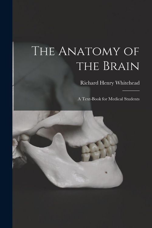 Produktbild: The Anatomy of the Brain: A Text-Book for Medical Students