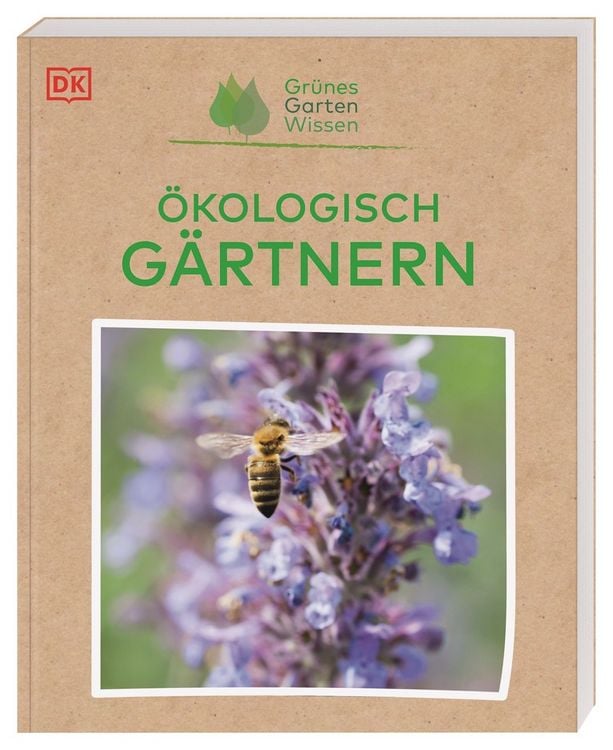 Produktbild: Gr&uuml;nes Gartenwissen. &Ouml;kologisch g&auml;rtnern