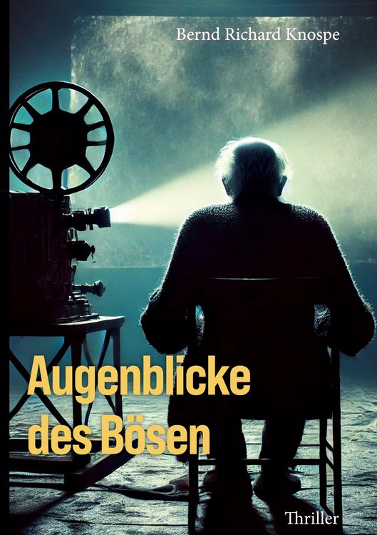 Bild vom Artikel Augenblicke des Bösen vom Autor Bernd Richard Knospe