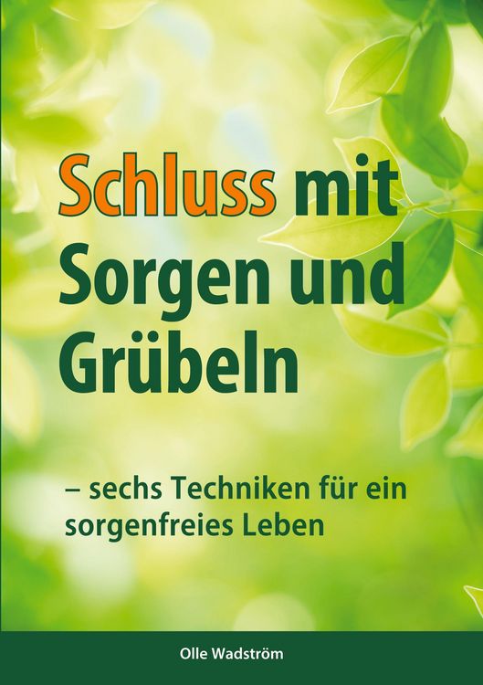 Produktbild: Schluss mit Sorgen und Gr&uuml;beln