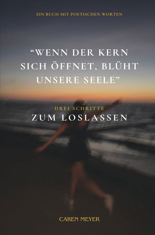 Produktbild: Wenn der Kern sich &ouml;ffnet, bl&uuml;ht unsere Seele