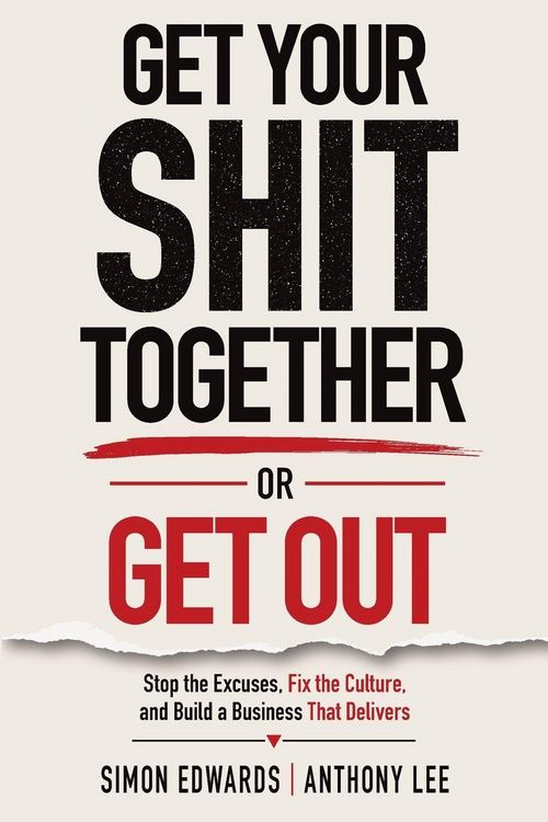 Produktbild: Get Your Shit Together or Get Out