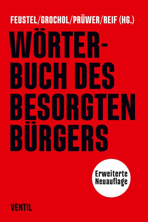 Produktbild: W&ouml;rterbuch des besorgten B&uuml;rgers