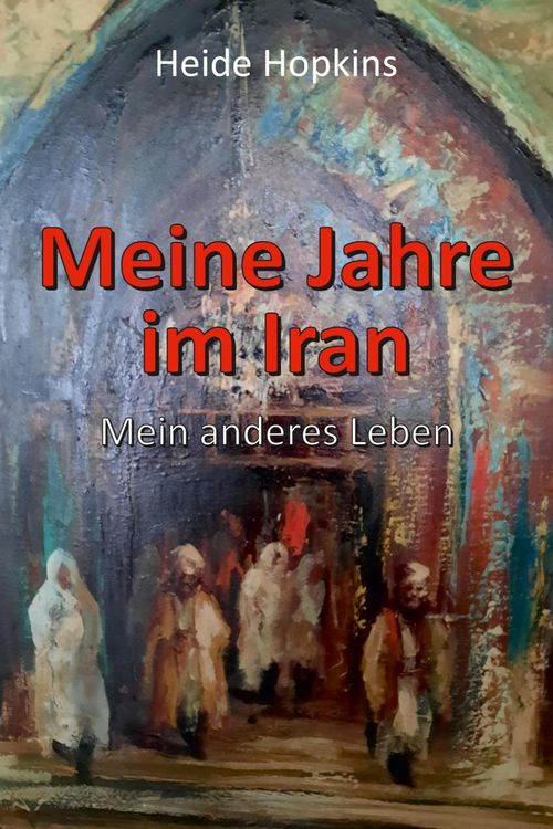 Produktbild: Meine Jahre im Iran