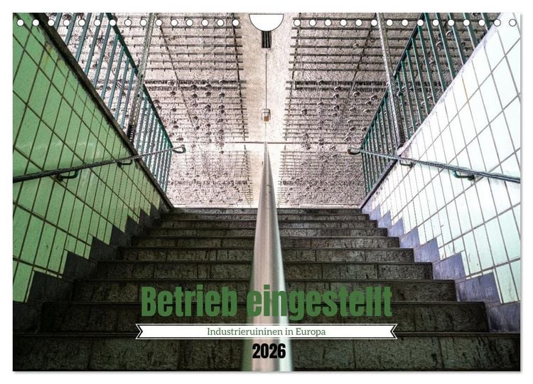 Produktbild: Betrieb eingestellt - Industrieruinen in Europa (Wandkalender 2026 DIN A4 quer), CALVENDO Monatskalender
