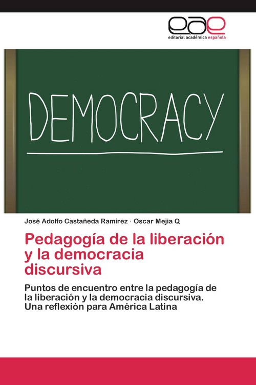 Produktbild: Pedagog&iacute;a de la liberaci&oacute;n y la democracia discursiva