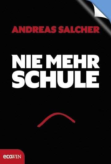 Produktbild: Nie mehr Schule - Immer mehr Freude