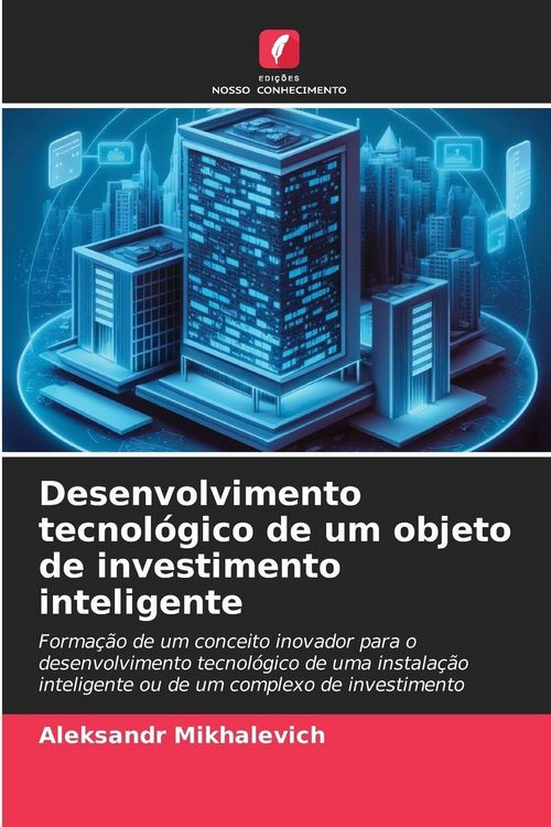 Produktbild: Desenvolvimento tecnol&oacute;gico de um objeto de investimento inteligente