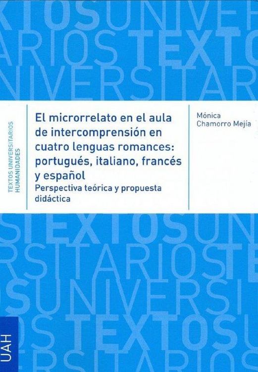 Produktbild: El microrrelato en el aula de intercompresi&oacute;n en cuatro lenguas romances : portugu&eacute;s, italiano, franc&eacute;s y espa&ntilde;ol